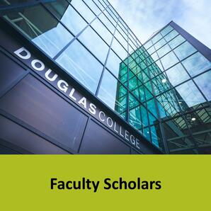 Douglas College Faculty Scholars