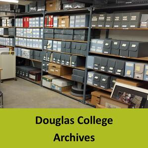 Douglas College Archives Showcase