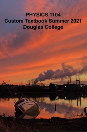 Douglas College Physics 1104: Summer 2021