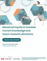 Menstrual equity in Canada - Current knowledge and future research directions:  Literature review