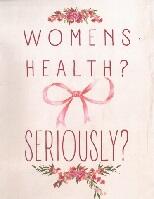 Women’s health? seriously?