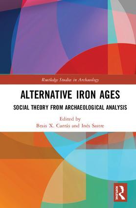 Interpreting the dialectic of sociopolitical tensions in the archaeological past: implications of an anarchist perspective for Iron Age societies