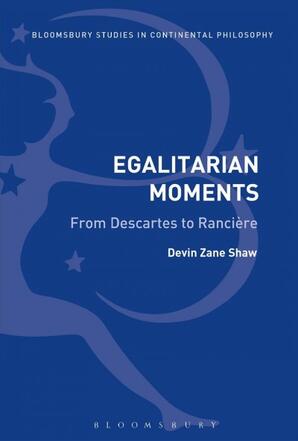 Egalitarian moments: From Descartes to Rancière