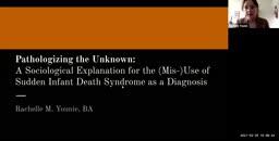 Pathologizing the unknown: a sociological explanation of the (mis-)use of Sudden Infant Death Syndrome as a diagnosis