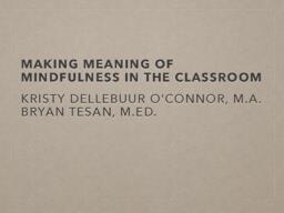 Making meaning of mindfulness in the classroom