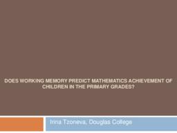 Does working memory predict mathematics achievement of children in the primary grades