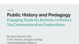 Public history and pedagogy: Engaging students actively in history via commemorative explorations
