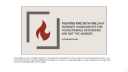 Fighting fire with fire: Why harsher punishments for young female offenders are not the answer