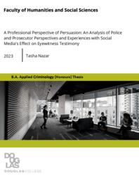 A professional perspective of persuasion: An analysis of police and prosecutor perspectives and experiences with social media's effect on eyewitness testimony