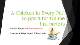 A chicken in every pot: Support for online instructors