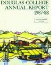Douglas College Annual  Reports